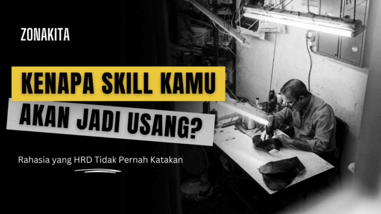 Kenapa Skill Kamu Akan Jadi Usang? Rahasia yang HRD Tidak Pernah Katakan!